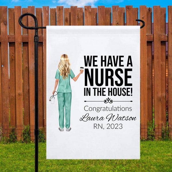 We Have A Nurse In The House Yard Flag, Custom Illustration Registered Nurse Graduation Gift, RN Yard Sign, Medical School Graduation Gift