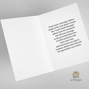 May include: A white card with black text explaining how to add a personalized message inside the card. The text says "If you want a message written inside of the card, please choose the "Card+Inside Message" option from the dropdown and add your message in the personalization box. It will be printed in this exact same font, and exactly how you type it, so please double check the text for typos before you send it." The card has a small pink gift box with a white ribbon and a white bow in the bottom right corner. The text "Hello Daly Gifts" is below the gift box.