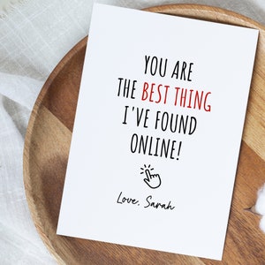 Best Thing I've Found On The Internet, Online Dating Card For Him, Custom Anniversary Card For Boyfriend, Online Couple Funny Card Ideas
