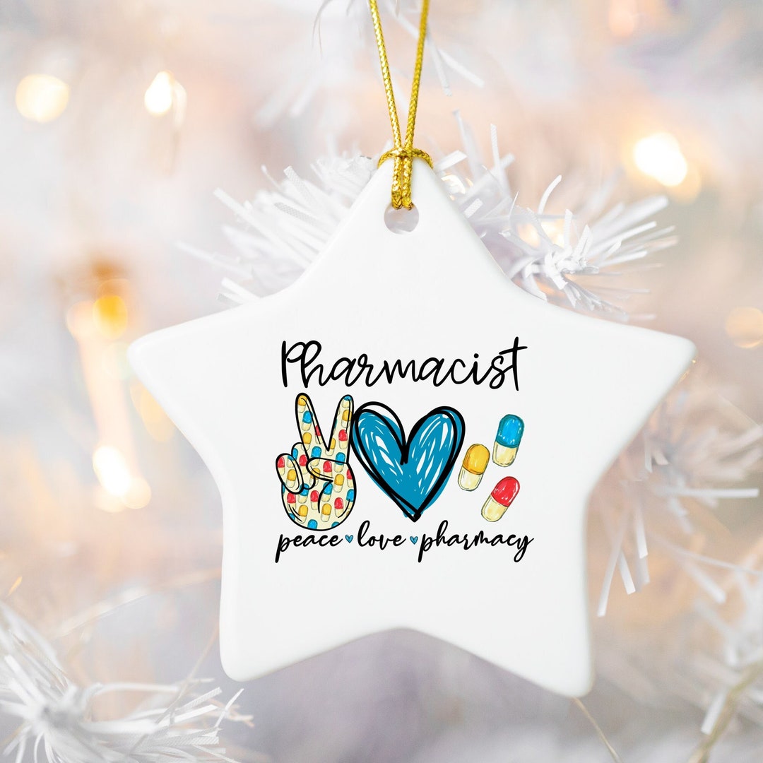 Cute Pharmacist Gift, Pharmacy Christmas Ornament, Peace Love Pharmacy ...