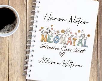 Nurse Notes, Custom Neonatal Intensive Care Unit Nurse Gift, Custom NICU Nurse Notebook, Christmas Gift For Neonatal Nurses, NICU Nurse Week