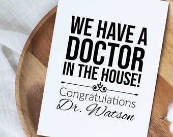 Personalized PhD Graduation Gift, Daughter Or Son Graduation Card, We Have A Doctor In The House, Doctorate Graduation Gift For Her Or Him