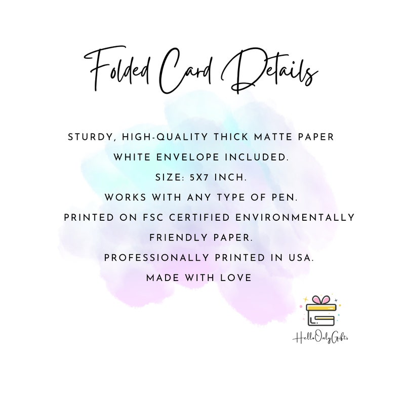May include: Folded card details: Sturdy, high-quality thick matte paper, white envelope included. Size: 5x7 inches. Works with any type of pen. Printed on FSC certified environmentally friendly paper. Professionally printed in the USA. Made with love. Hello Only Gifts.