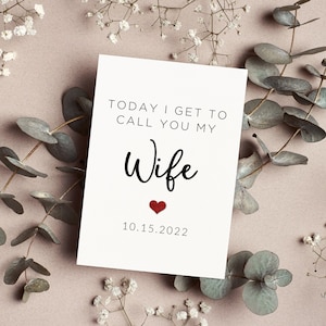 To My Wife Wedding Day Card, Today I Get To Call You My Wife, Personalized To My Wife Card, Card For Bride, Gift From Groom, Future Wife