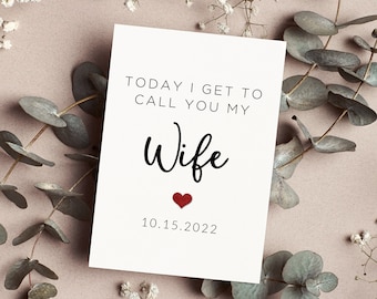 To My Wife Wedding Day Card, Today I Get To Call You My Wife, Personalized To My Wife Card, Card For Bride, Gift From Groom, Future Wife