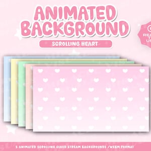 May include: Five animated scrolling cloud stream backgrounds in a pink, yellow, blue, green, and light blue color scheme. The backgrounds feature a pattern of white hearts on a gradient background. The text "Animated Background" and "Scrolling Heart" is displayed at the top of the image. The text "Ready to Use" is displayed in a circle at the top right of the image.