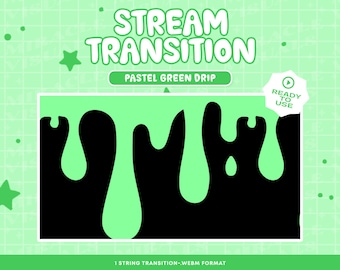 Twitch String Transition/ Pastel Green Liquid Transition /  Pastel Green Drip Transition / Kawaii /Discord /Add-on Stream / Streamer /