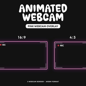 May include: Two animated webcam borders with a pink neon outline. The borders are labelled "16:9" and "4:3". Each border has a red circle with the word "REC" inside.