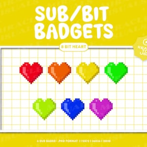 May include: A collection of eight colorful, pixelated heart-shaped badges in red, orange, yellow, green, light green, blue, and purple. The text "SUB/BIT BADGETS" and "8 BIT HEART" are displayed above the hearts. A yellow "READY TO USE" badge is in the upper right corner.