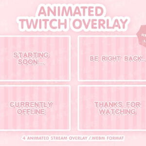May include: Four animated Twitch stream overlays in a pink and white striped design. The overlays include the text "Starting Soon...", "Be Right Back...", "Currently Offline", and "Thanks for Watching".