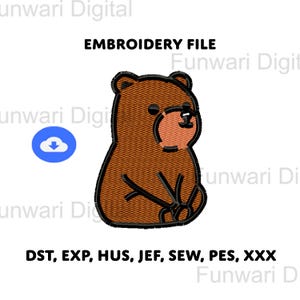 May include: An embroidery file featuring a cartoon bear in brown and black. The bear is sitting with its arms crossed. The text "EMBROIDERY FILE" is at the top, and file types are listed at the bottom.