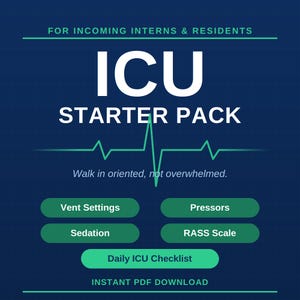 Op de afbeelding: Een digitale afbeelding met een donkerblauwe rasterachtergrond met de tekst FOR INCOMING INTERNS & RESIDENTS, ICU STARTER PACK en Walk in oriented, not overwhelmed. Het bevat vijf groene knoppen met de labels Vent Settings, Pressors, Sedation, RASS Scale en Daily ICU Checklist.