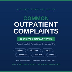 Könnte beinhalten: Ein dunkelblaues digitales Dokument mit dem Titel A CLINIC SURVIVAL GUIDE COMMON OUTPATIENT COMPLAINTS. Es enthält 10 ONE-PAGE COMPLAINT CARDS, die Symptome wie Fatigue, Dizziness, Cough, Headache und Joint pain für Medizinstudierende auflisten.