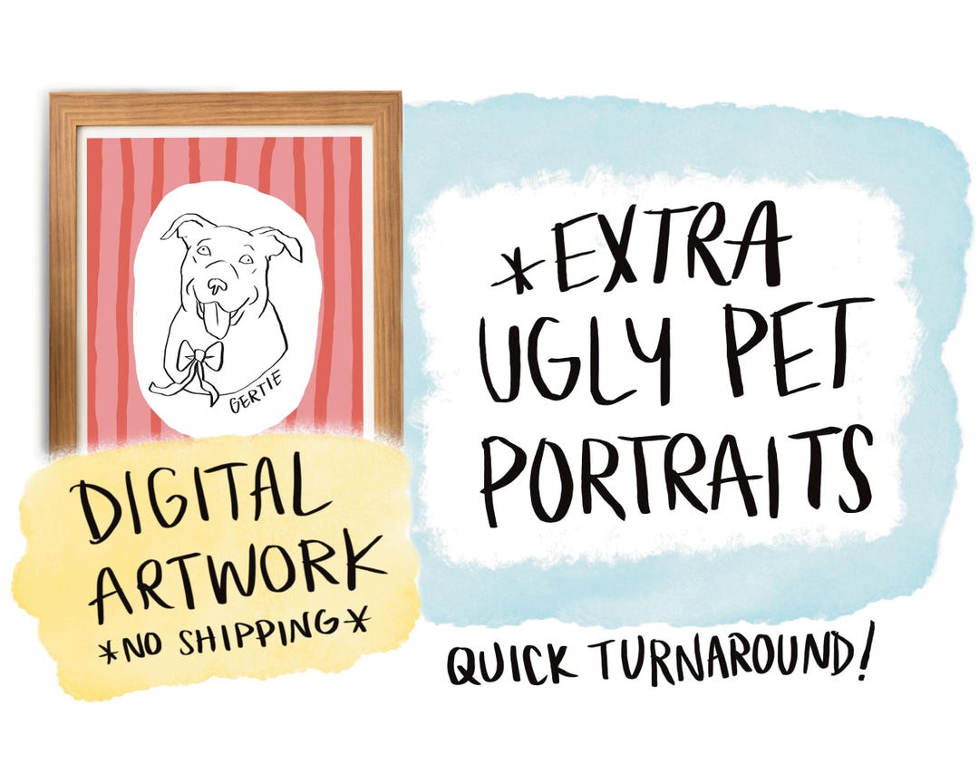 EXTRA Ugly Pet Portraits | Badly Drawn Portraits | Funny Pet Portrait ...