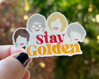 Stay Golden Sticker Golden Girls Stickers for Laptop Hydroflask Notebook Custom