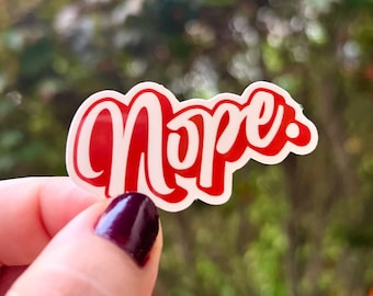 Nope Red and White Sticker for Laptop Hydroflask Notebook Custom Stickers Pack