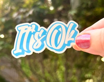 It's OK Blue and White Sticker for Laptop Hydroflask Decal Custom Stickers Pack Book