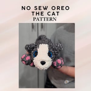 No Sew Oreo the Cat Crochet Pattern No Sew Crochet Kitten Pattern No Sew Crochet Cat Pattern Amigurumi Gift Baby Kitty
