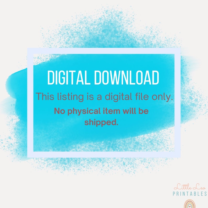 May include: A digital download graphic with a blue watercolour background and white text that reads "DIGITAL DOWNLOAD This listing is a digital file only. No physical item will be shipped."