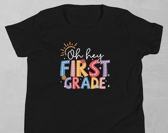 Oh Hey First Grade Youth Short Sleeve T-Shirt, First Day Of School, Back To School