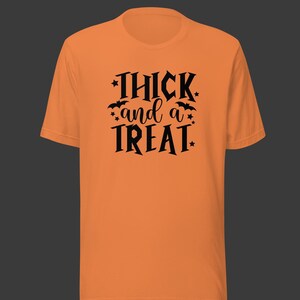 Thick And A Treat Unisex T-Shirt, Halloween Tee, Fall Vibes