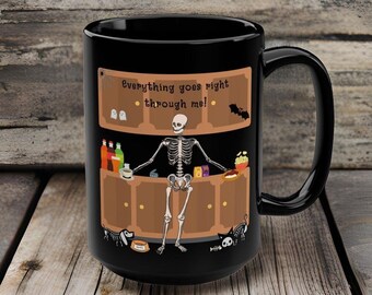 Funny Skeleton 15oz Black Ceramic Mug, Spooky Season Mug, Halloween Lovers Mug.