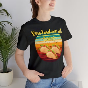 Taco Shirt | Retro Tacos | Taco Lover Gift | Taco Tuesday Shirt | Funny Sayings | Foodie Gifts | Funny Shirt