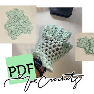 May include: A PDF pattern for crocheting a pair of light green gloves with a lacy design. The gloves have a ruffled edge and are shown in three different poses.
