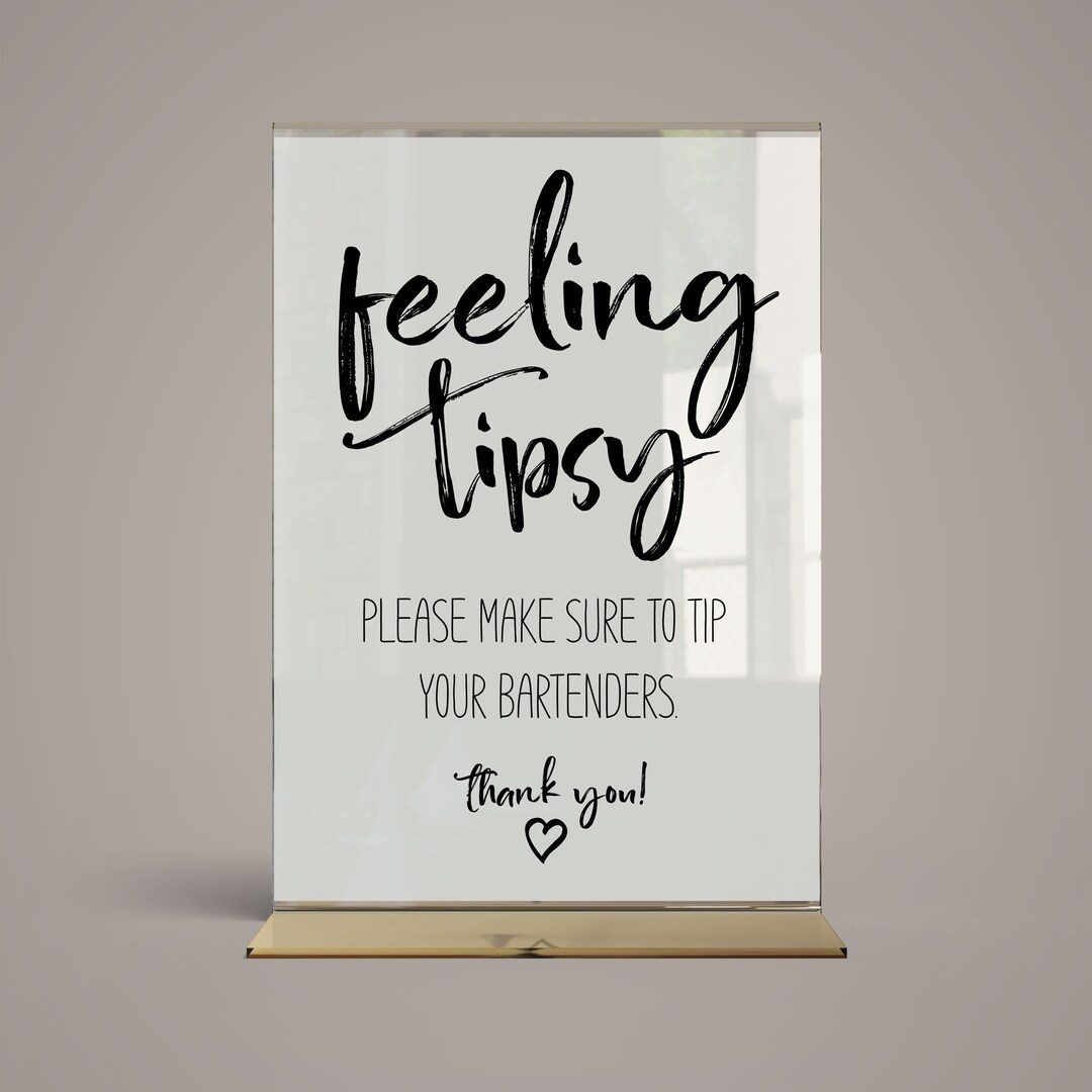 Feeling Tipsy Wedding Bartender Sign Multiple Sizes Brush Script Modern