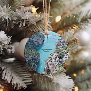 The Gorges du Verdon Ornament, Christmas Ornament, The Gorges du Verdon Gift, Christmas Gift, The Gorges du Verdon Christmas