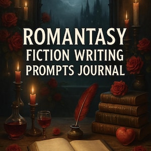 50 Romantasy Writing Prompts Journal