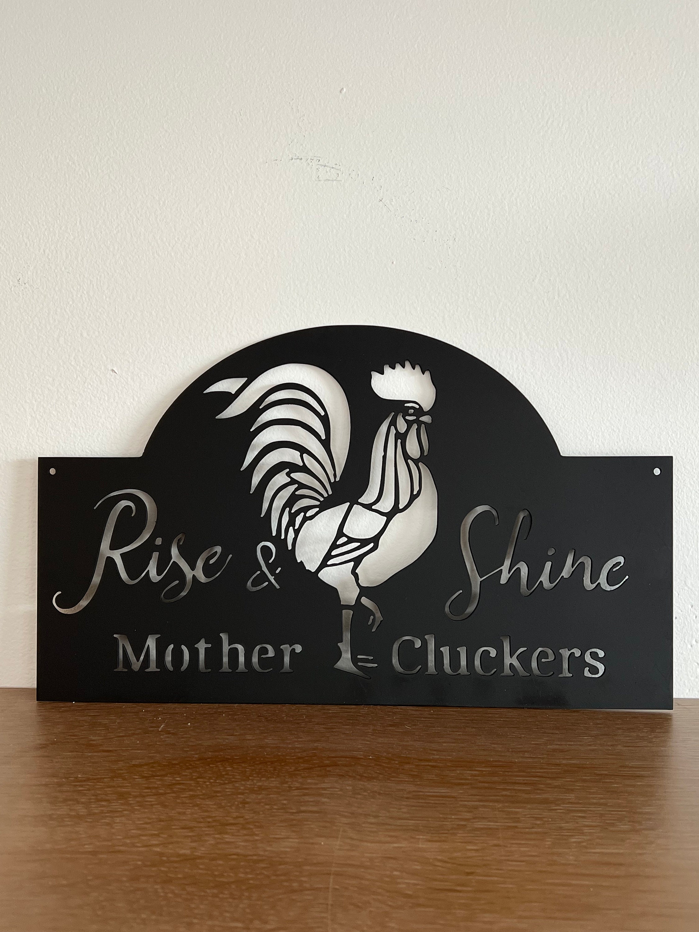 Metal Chicken Sign Metal Sign Rise and Shine Farmhouse Etsy