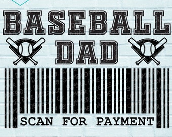 Baseball dad SVG | Baseball papa | Baseball parent png | Scan for payment svg | Baseball dad png | Baseball SVG | Travel Ball SVG |