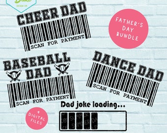 Fathers day SVG bundle | Dance dad svg | Cheer dad svg | Baseball dad svg | Dad joke loading svg | scan for payment svg | Funny dad gifts