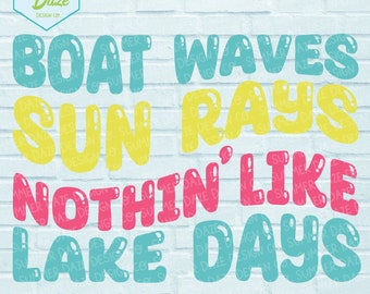 Boat waves, sun rays, nothing like lake days SVG | lake life svg | beach babe svg | summer vibes png | Summer quote SVG | retro wave design