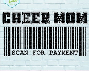 Cheer mom SVG | Cheer mom| Cheer parent png | Scan for payment svg | Cheer mom png | Cheer SVG | Cheerleader SVG |