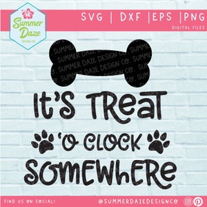 Il est heure du traitement quelque part SVG PNG | Gâterie pour chien svg | Gâterie pour animaux de compagnie svg | Étiquette de pot de friandises pour chiens | Bandana pour chien | Chien disant | Citation pour animaux de compagnie png