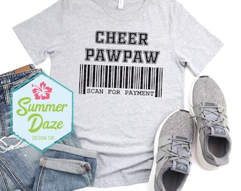 Cheer Pawpaw SVG | Cheer Pawpaw| Cheer grandparent png | Scan for payment svg | Cheer Pawpaw png | Cheer SVG | Cheerleader SVG |