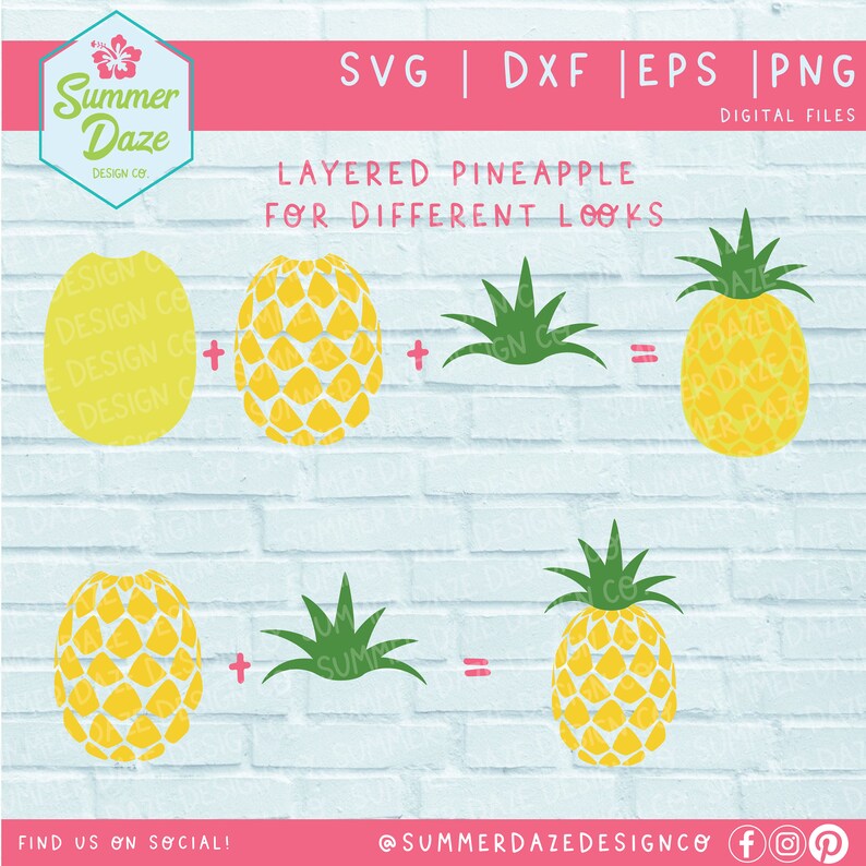 May include: Layered pineapple SVG cut file design.  The image shows two different pineapple designs, each made up of three layers: a base, a pineapple body, and a leafy top.  The text "Layered Pineapple for Different Looks" is included in the image.