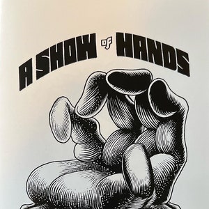 A SHOW OF HANDS signed / numbered art zine image 1