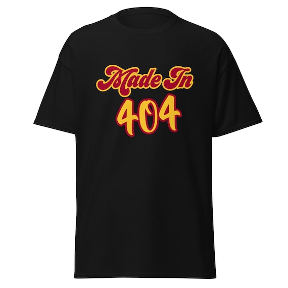 Made In 404 Atlanta too