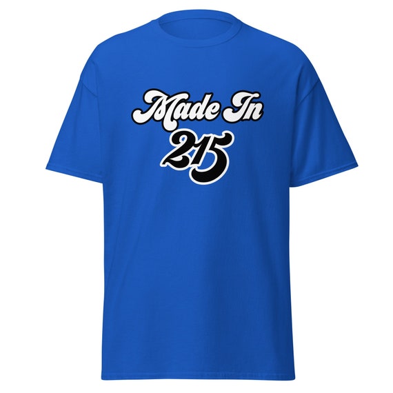 Made In 215 Philly too