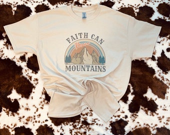 Faith Can Move Mountains tee | Christian graphic tee | graphic tee | Christian | faith | Jesus tee shirt | Sublimation Tee