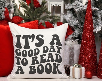 It's a Good Day to Read a Book Throw Pillow, Reader Decor, Bookworm Throw Pillow, Gifts for Readers, Reading Nook Pillow