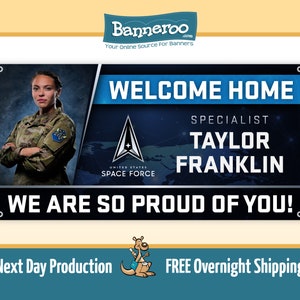 May include: A welcome home banner with a photo of a woman in a military uniform. The banner is blue and white with the text "Welcome Home", "Specialist Taylor Franklin", and "We Are So Proud Of You!" The banner also features the United States Space Force logo.