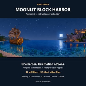 May include: A digital wallpaper collection titled MOONLIT BLOCK HARBOR by TOPAZ CANDY. It features a night scene with a wooden sailing ship in a harbor, a stone castle, and a bright moon. Includes 42 still files and 32 silent video files.