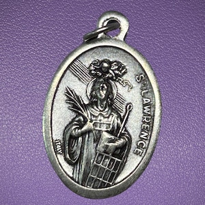 Saint Lawrence Medal, St Lawrence, Patron of Comedians, Students, Miners, Chefs, the Poor, and Firefighters, Pray for Us