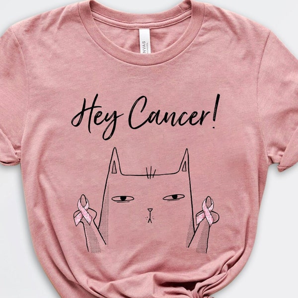 Funny Cancer Shirt, Cat Middle Finger Shirt, Hey Cancer Shirt, Fuck Cancer Shirts, Breast Cancer Fucking Shirt, Cancer Fighter Gifts for Her
