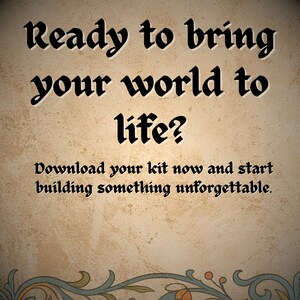May include: Text on a beige background reads "Ready to bring your world to life?" and "Download your kit now and start building something unforgettable." Decorative floral border at the bottom.