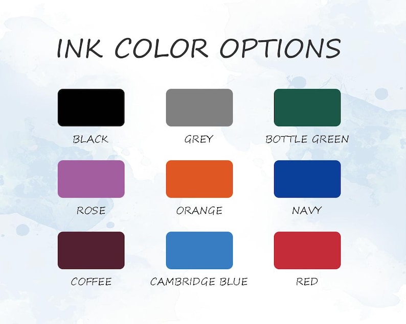 May include: Image displaying ink color options. The colors include black, grey, bottle green, rose, orange, navy, coffee, Cambridge blue, and red. Each color is presented in a rectangular shape with the color name below it.
